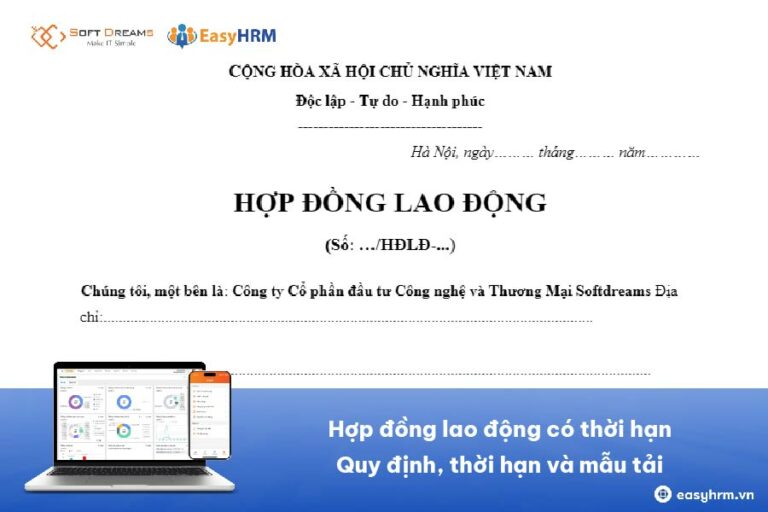 Hợp đồng lao động có thời hạn: Quy định, thời hạn và mẫu tải