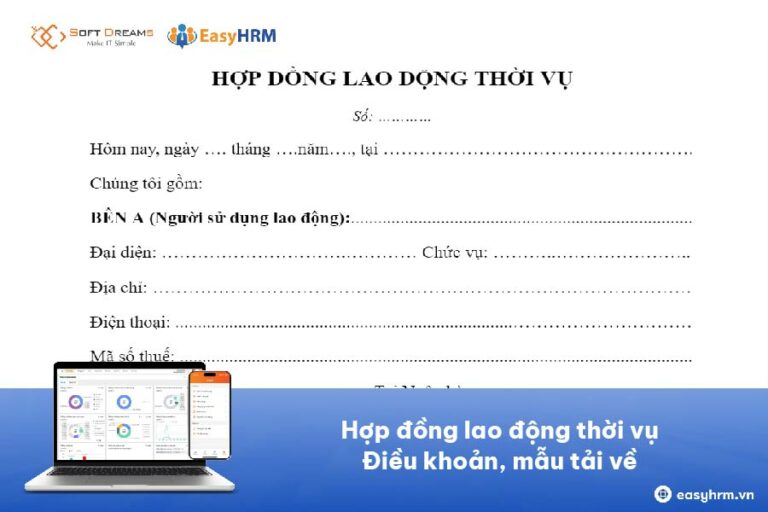 Hợp đồng lao động thời vụ: Điều khoản, mẫu tải về [MIỄN PHÍ]