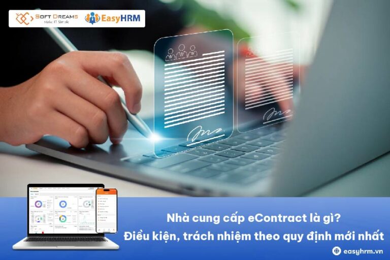 Nhà cung cấp eContract là gì? Điều kiện, trách nhiệm theo quy định mới nhất