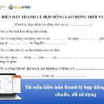 Tải mẫu biên bản thanh lý hợp đồng lao động chuẩn, dễ sử dụng