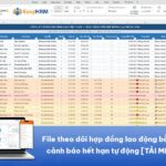 File theo dõi hợp đồng lao động bằng Excel có cảnh báo hết hạn tự động [TẢI MIỄN PHÍ]