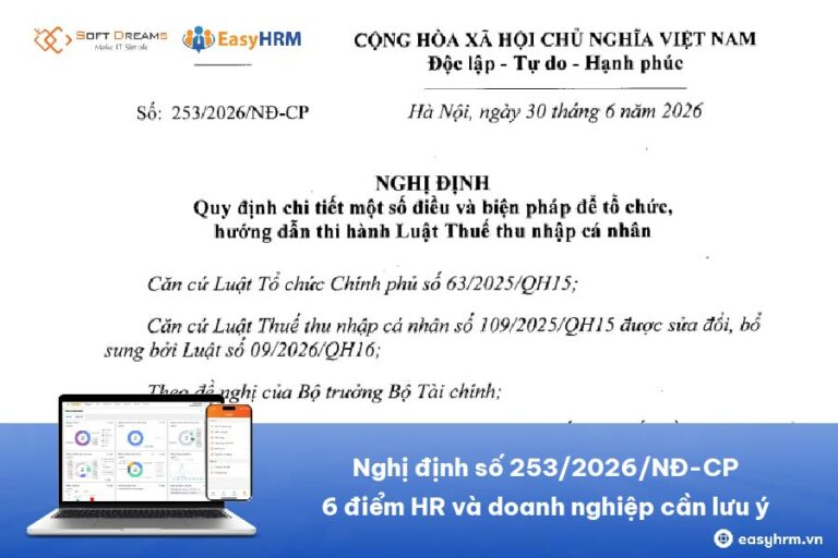 Nghị định số 253/2026/NĐ-CP: 6 điểm HR và doanh nghiệp cần lưu ý