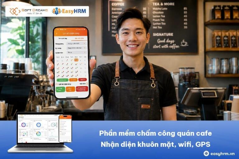 Phần mềm chấm công quán cafe: Nhận diện khuôn mặt, wifi, GPS [CÓ DÙNG THỬ]