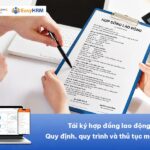 Tái ký hợp đồng lao động: Quy định, quy trình và thủ tục mới nhất