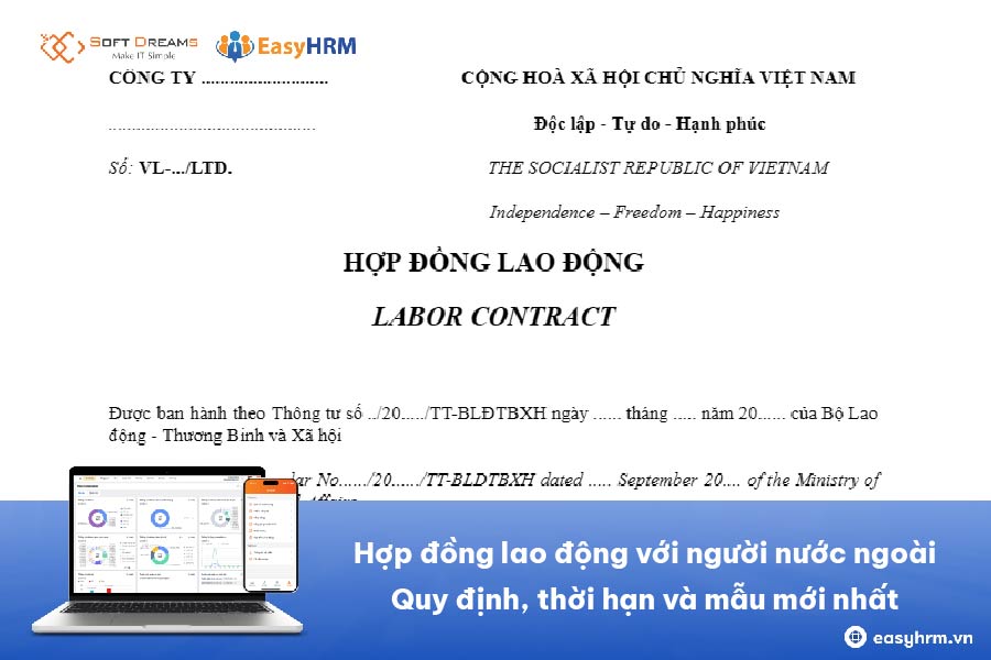 Hợp đồng lao động với người nước ngoài: Quy định, thời hạn và mẫu mới nhất