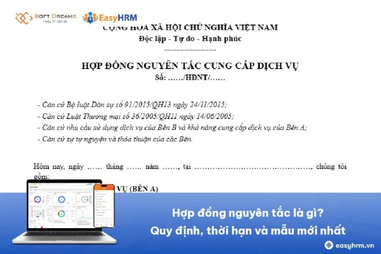 Hợp đồng nguyên tắc là gì? Quy định, thời hạn và mẫu mới nhất