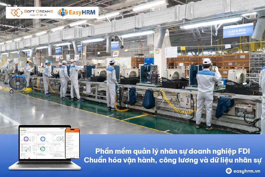 Phần mềm quản lý nhân sự doanh nghiệp FDI: Chấm công, tính lương, ký hợp đồng điện tử [CÓ DÙNG THỬ]